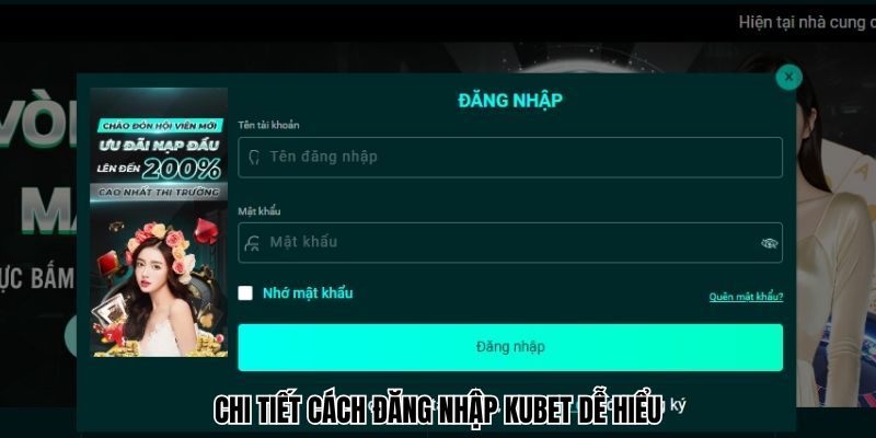 Chi tiết cách đăng nhập Kubet dễ hiểu