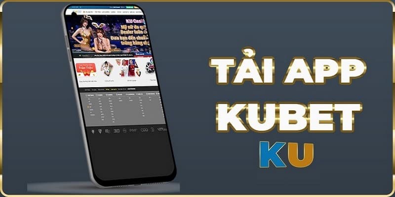 Lưu ý khi tải app Kubet về điện thoại thành viên cần nắm rõ